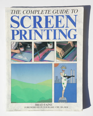 The Complete Guide to Screenprinting printmaking bible